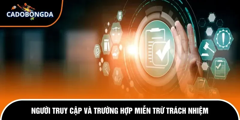 Miễn Trừ Trách Nhiệm 3 Trường hợp người dùng được miễn trừ trách nhiệm